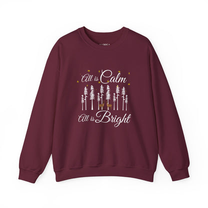 ALL IS CALM ALL IS BRIGHT UNISEX CREWNECK SWEATSHIRT