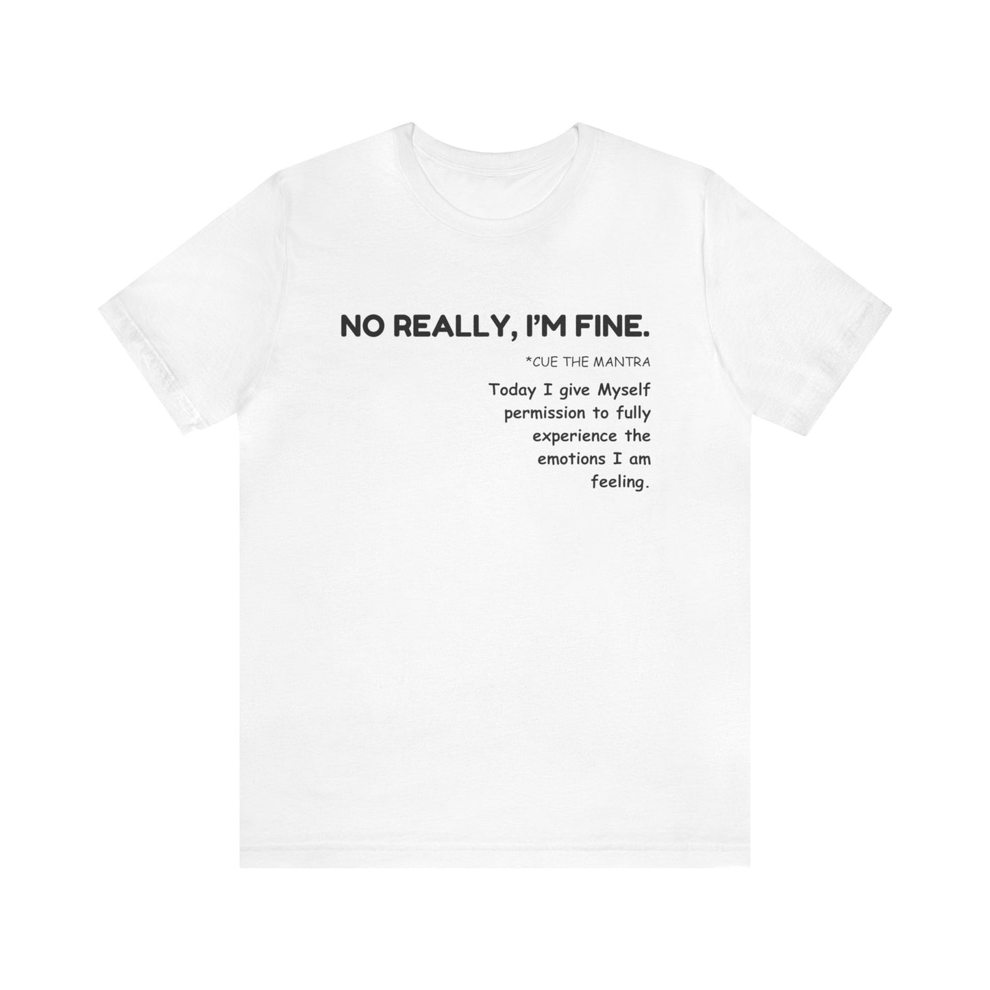 NO REALLY, I'M FINE - SELF-CARE UNISEX SHORT SLEEVE TEE