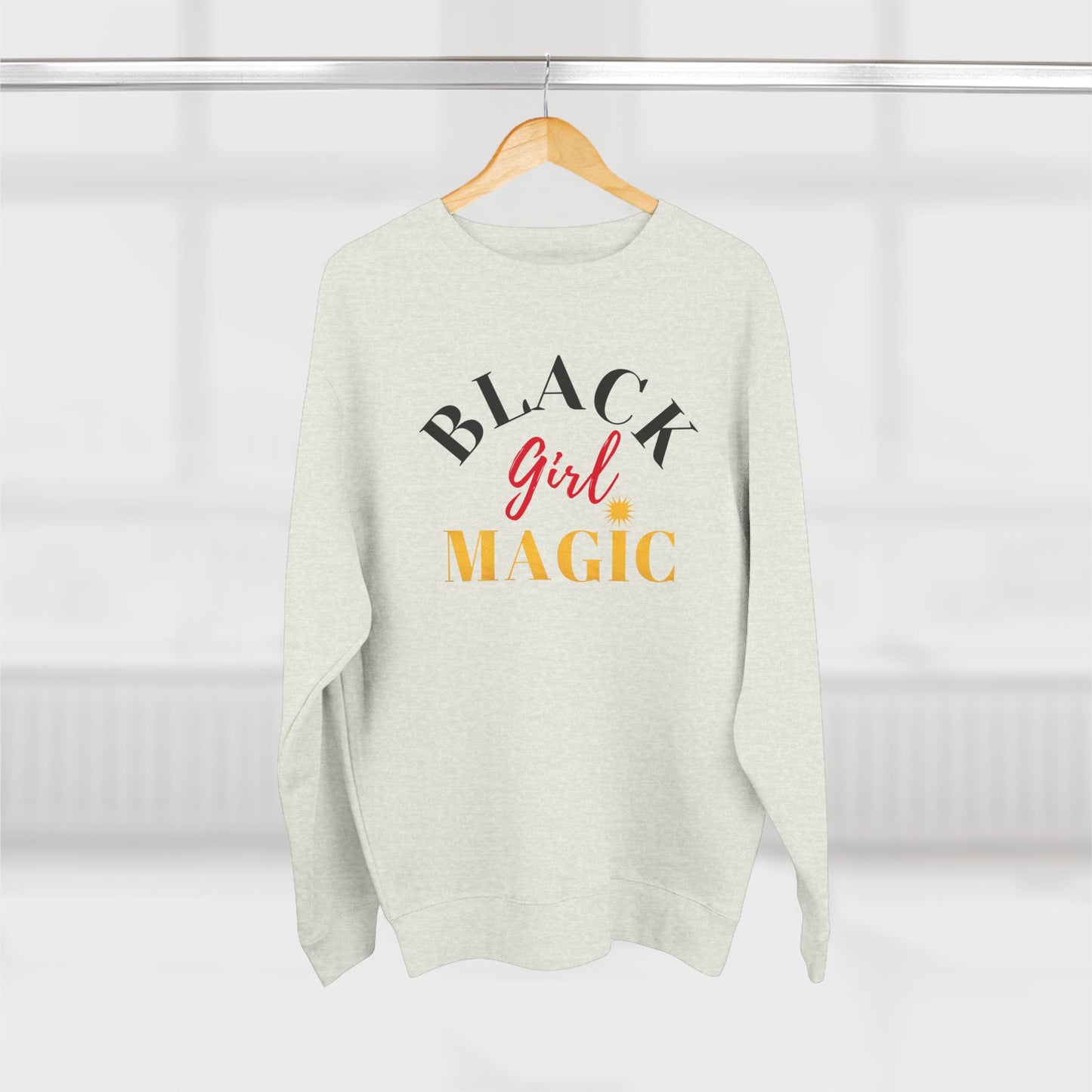 Black Girl Magic Crewneck Sweatshirt - Shine Bright Inspiration