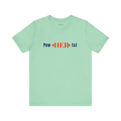 PowHERful Tee – A Tribute to a Woman's Power