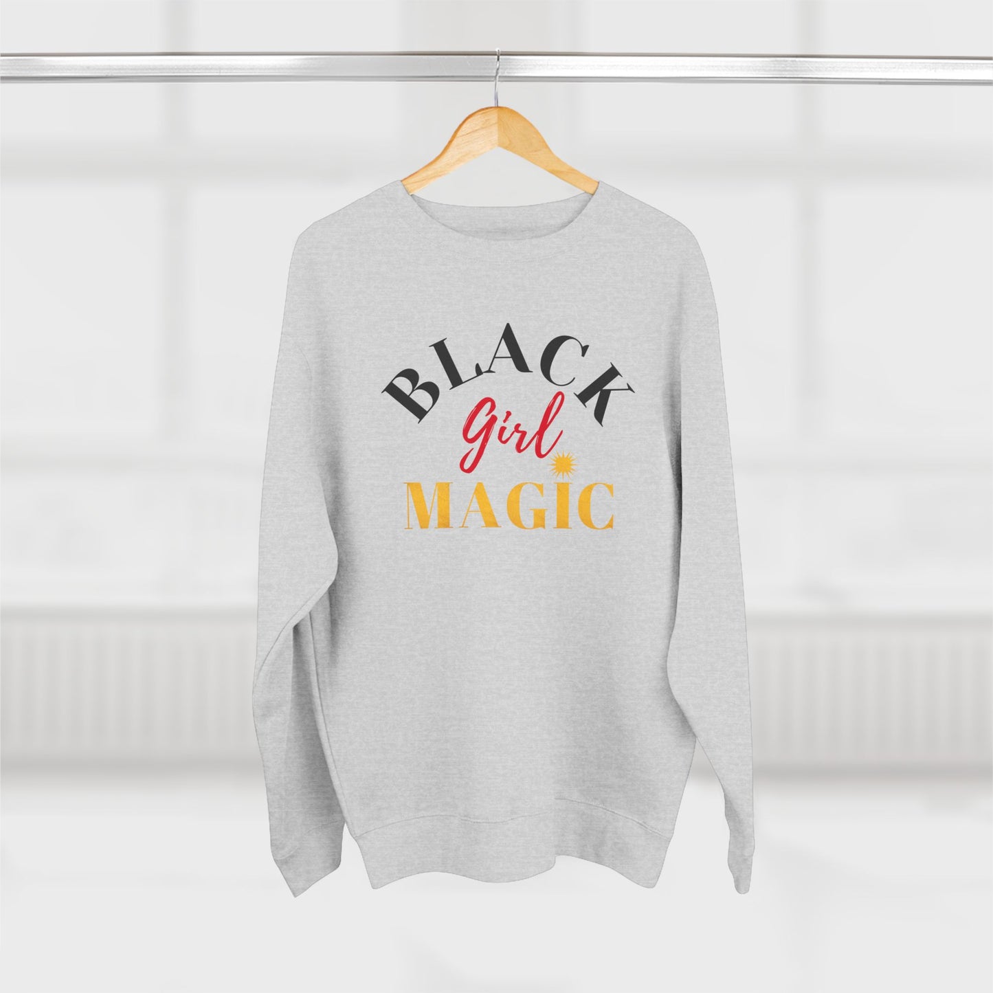 Black Girl Magic Crewneck Sweatshirt - Shine Bright Inspiration