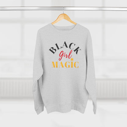 Black Girl Magic Crewneck Sweatshirt - Shine Bright Inspiration