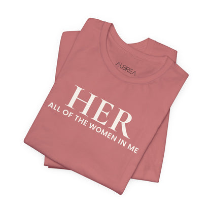 HER: All of the Women in Me — Bloom Edition Tee
