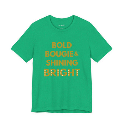 The Bold, Bougie & Shining Bright Graphic Tee