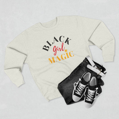 Black Girl Magic Crewneck Sweatshirt - Shine Bright Inspiration