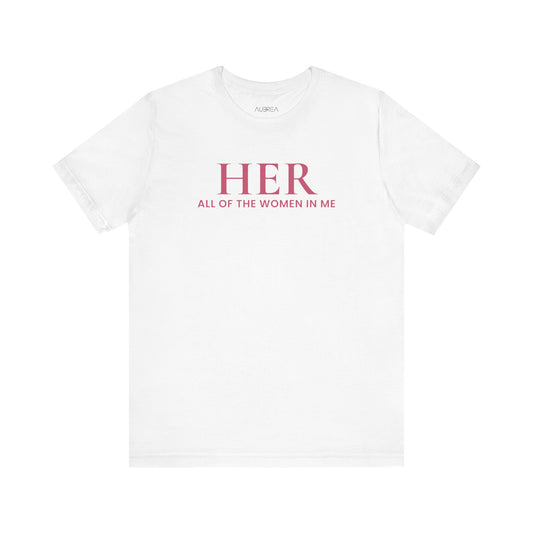 HER: All of the Women in Me — Bloom Edition Tee