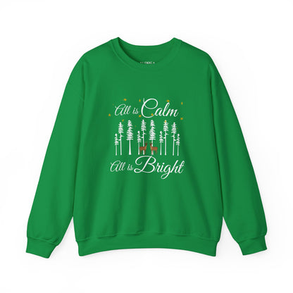 ALL IS CALM ALL IS BRIGHT UNISEX CREWNECK SWEATSHIRT