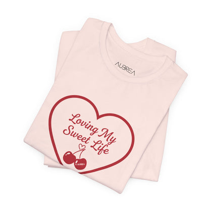 "Loving My Sweet Life" Signature Tee