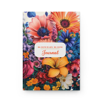 BLOOM BABY BLOOM HARDCOVER JOURNAL MATTE