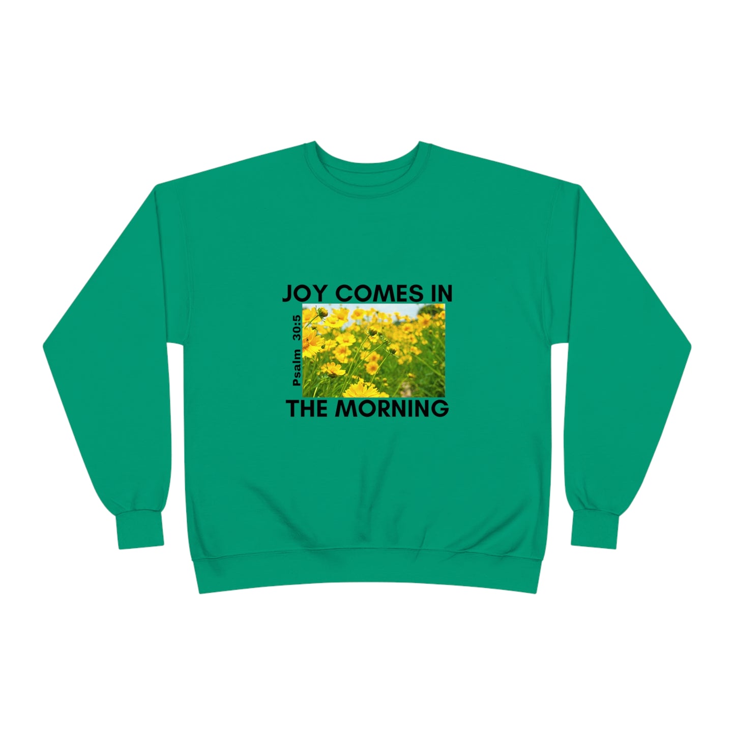 Joy Comes In the Morning Unisex Premium Crewneck Sweatshirt