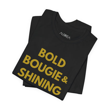 The Bold, Bougie & Shining Bright Graphic Tee