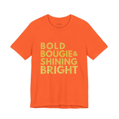 The Bold, Bougie & Shining Bright Graphic Tee