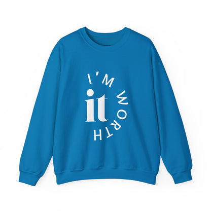 I'M WORTH IT UNISEX CREWNECK SWEATSHIRT