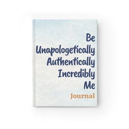 BE UNAPOLOGETICALLY ME JOURNAL - RULED LINE - BLUE FONT-BACKGROUND