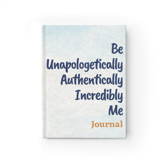 BE UNAPOLOGETICALLY ME JOURNAL - RULED LINE - BLUE FONT-BACKGROUND