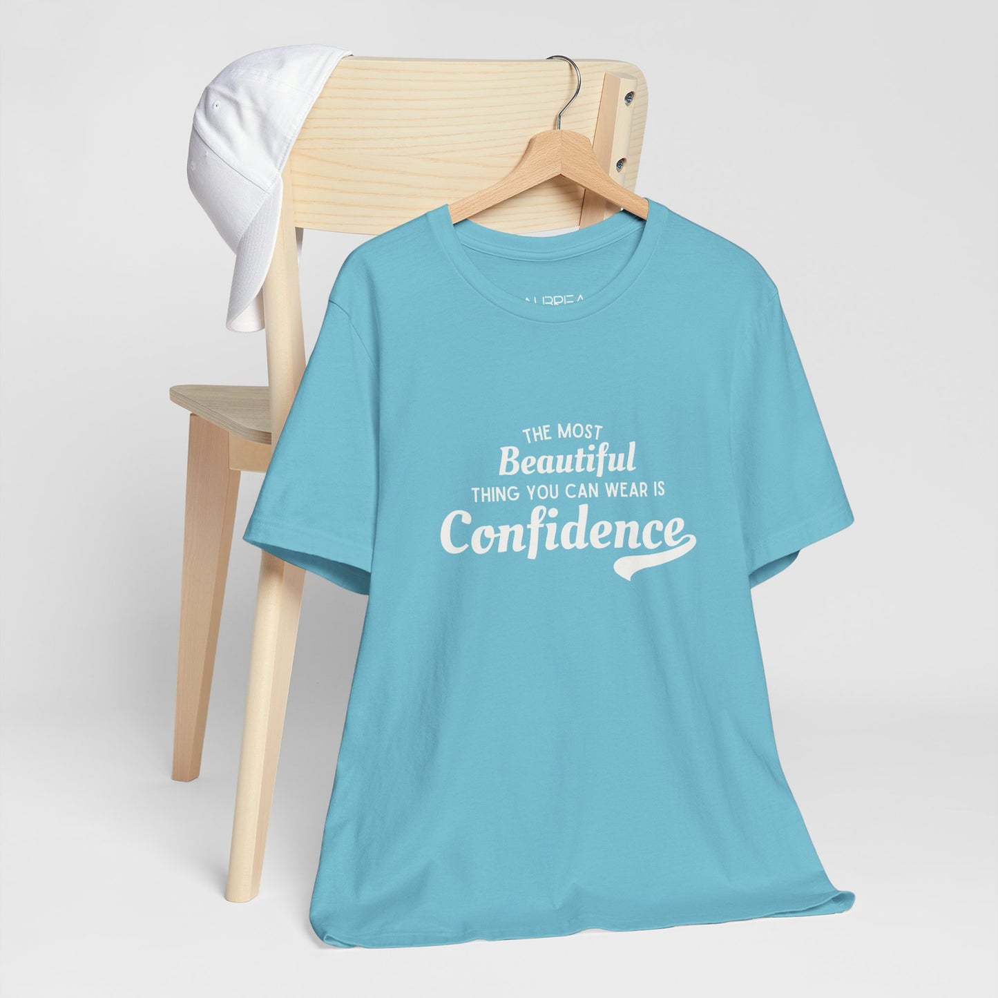 The Most Beautiful Thing You Can Wear Is Confidence T-shirt