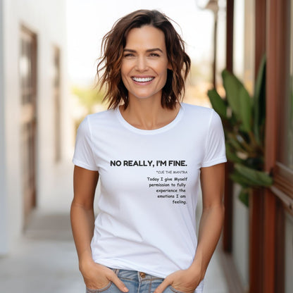 NO REALLY, I'M FINE - SELF-CARE UNISEX SHORT SLEEVE TEE