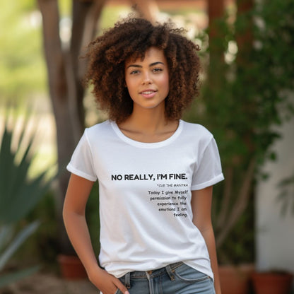 NO REALLY, I'M FINE - SELF-CARE UNISEX SHORT SLEEVE TEE