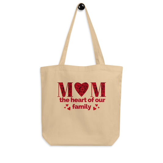 MOM: THE HEART OF OUR FAMILY ORGANIC COTTON TOTE BAG