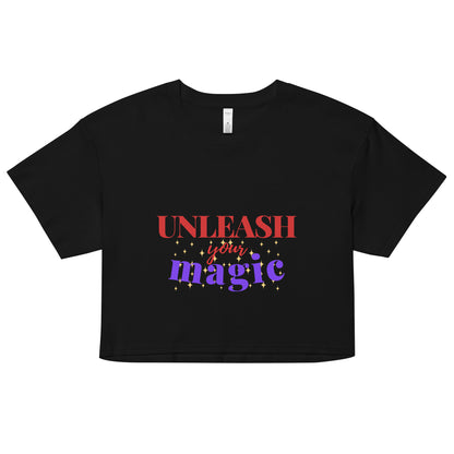 UNLEASH YOUR MAGIC CROP TEE