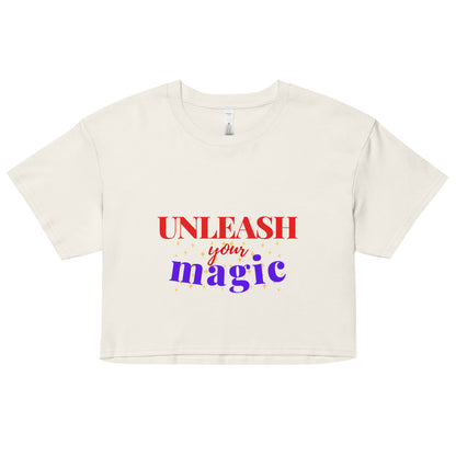 UNLEASH YOUR MAGIC CROP TEE