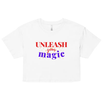 UNLEASH YOUR MAGIC CROP TEE