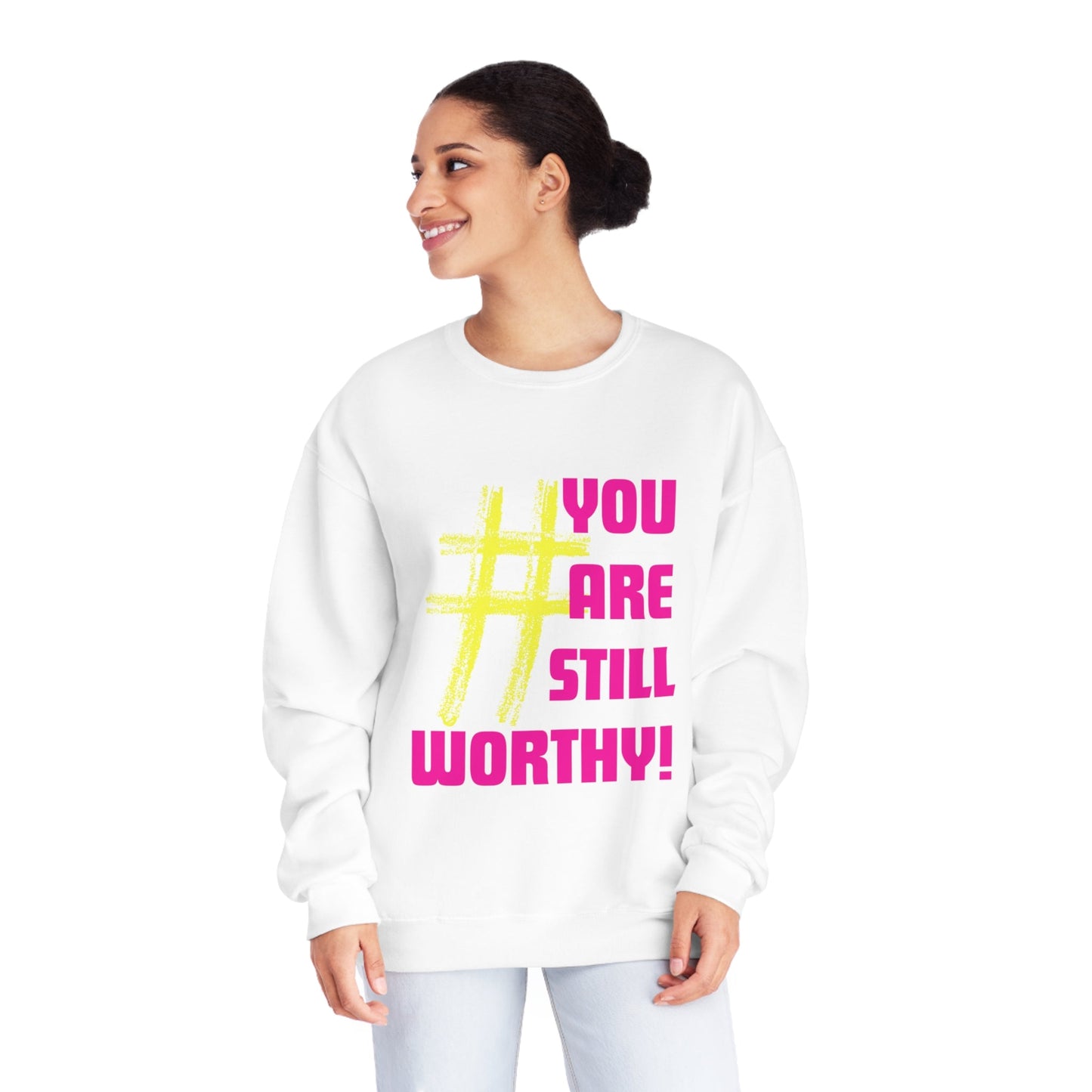 YOU ARE STILL WORTHY UNISEX CREWNECK SWEATSHIRT