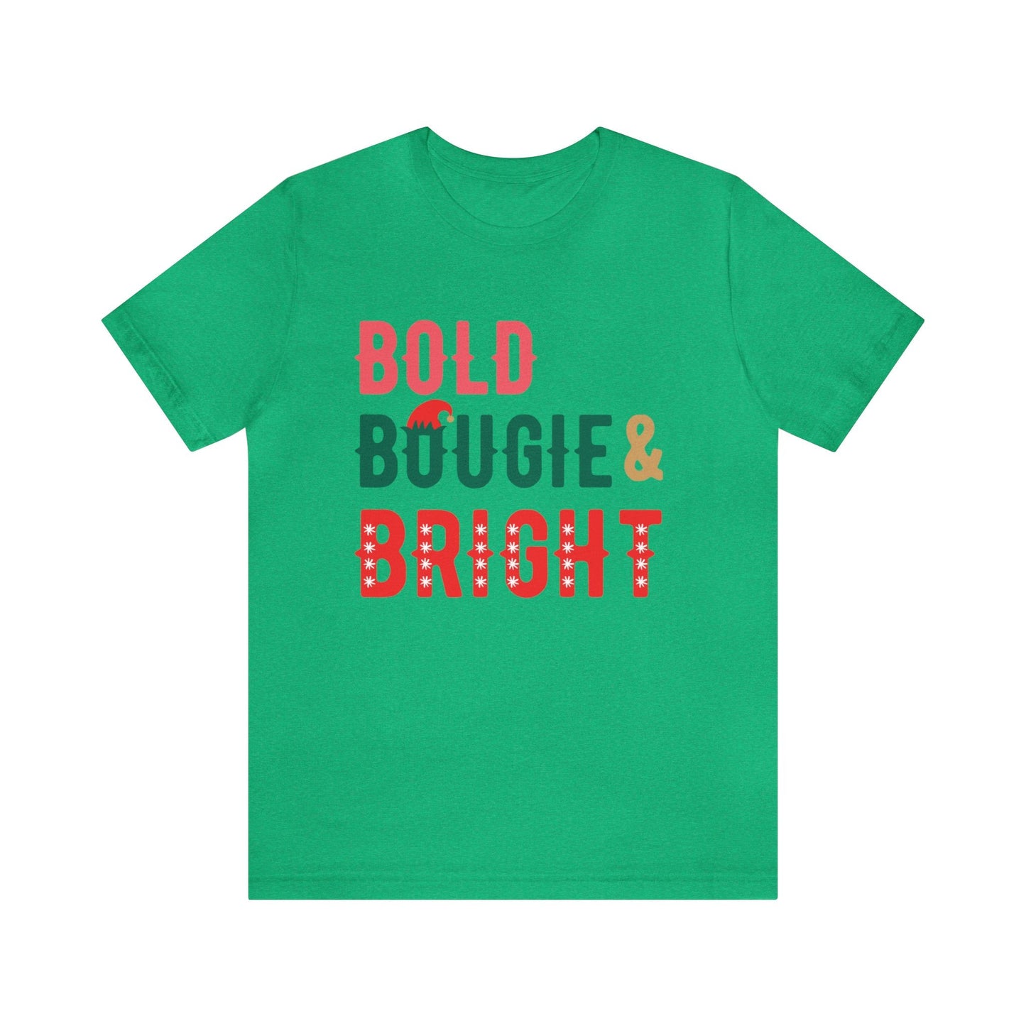 BOLD BOUGIE & BRIGHT CHRISTMAS EDITION UNISEX SHORT SLEEVE TEE