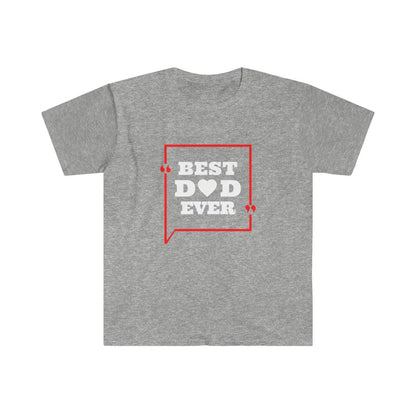 BEST DAD EVER STATEMENT T-SHIRT