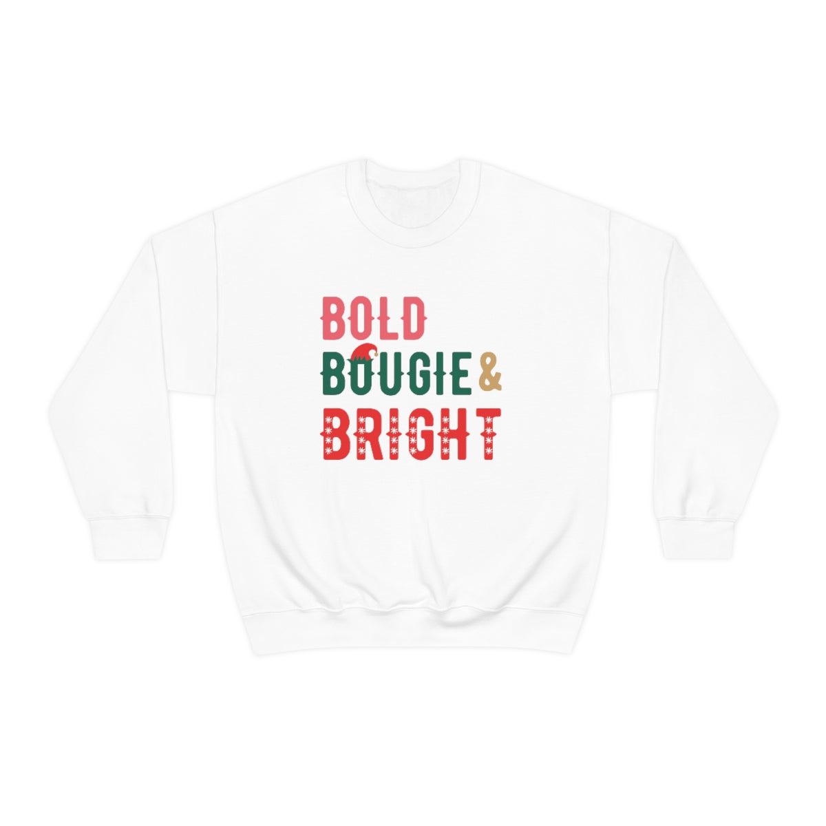 BOLD BOUGIE & BRIGHT CHRISTMAS SWEATSHIRT