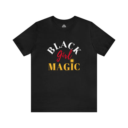 BLACK GIRL MAGIC SHORT SLEEVE TEE