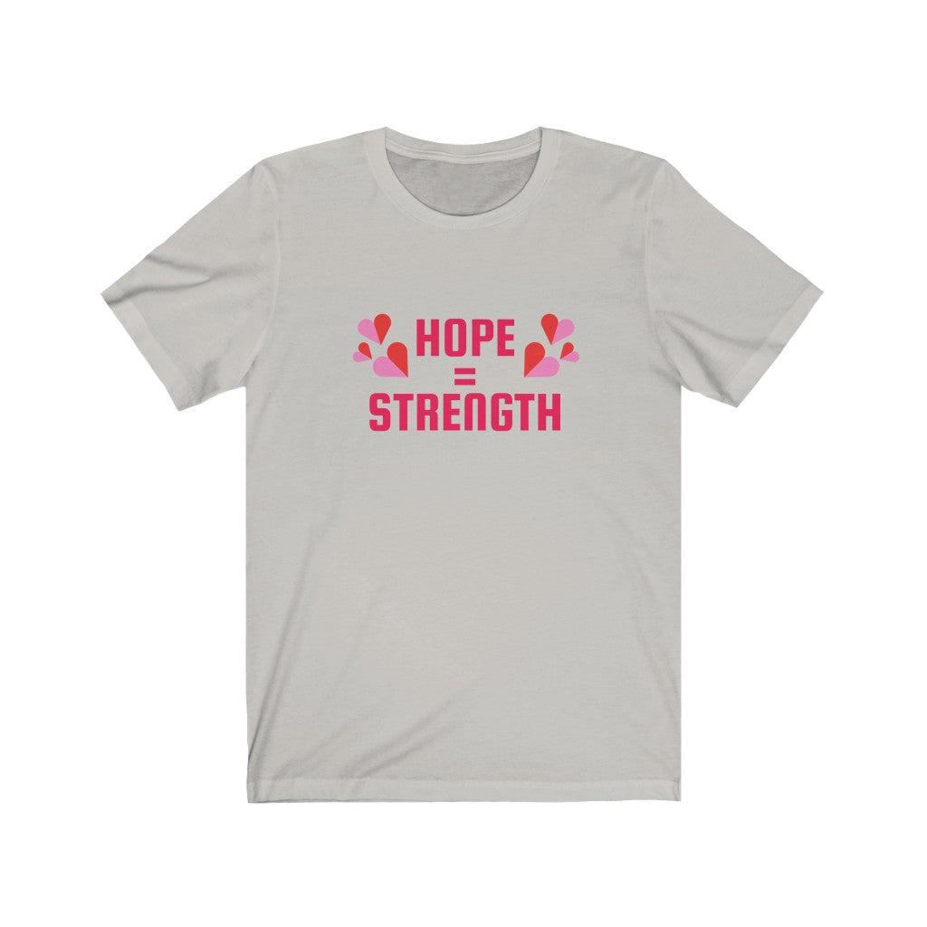 HOPE = STRENGTH BREAST CANCER AWARENESS TEE