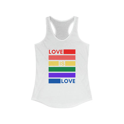 LOVE IS LOVE PRIDE RAINBOW WOMEN'S RACERBACK TANK