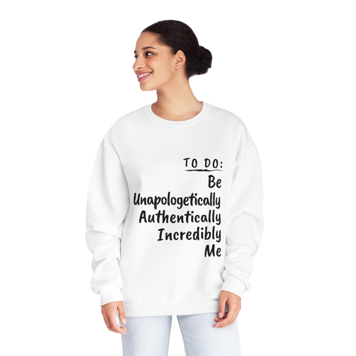 BE UNAPOLOGETICALLY AUTHENTICALLY INCREDIBLY ME PREMIUM UNISEX SWEATSHIRT-2