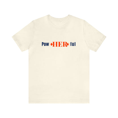 POWHERFUL STATEMENT TEE