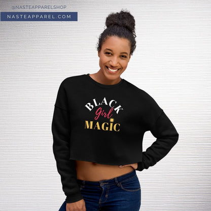 BLACK GIRL MAGIC CROPPED SWEATSHIRT