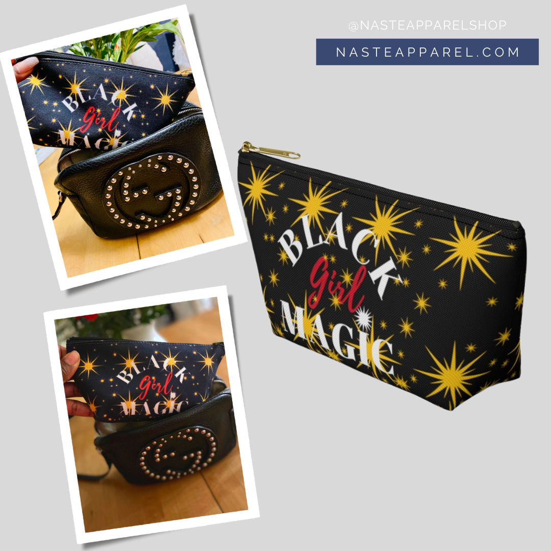 Black Girl Magic Makeup Bag / Accessory Pouch w T-bottom