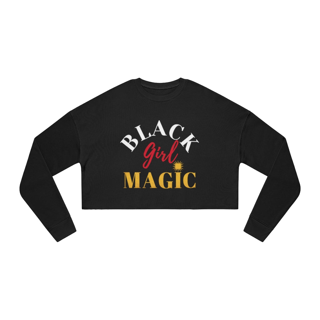 BLACK GIRL MAGIC CROPPED SWEATSHIRT