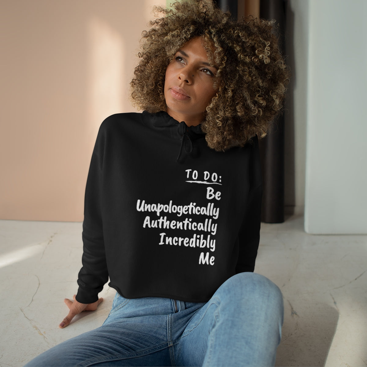 BE UNAPOLOGETICALLY AUTHENTICALLY INCREDIBLY YOU PREMIUM CROPPED HOODIE