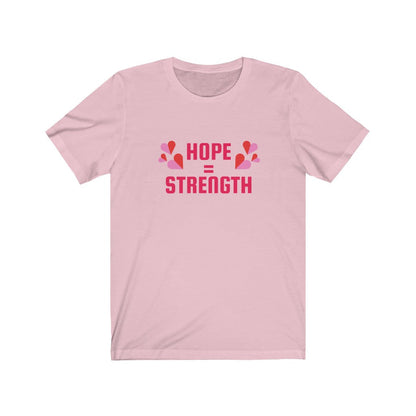 HOPE = STRENGTH BREAST CANCER AWARENESS TEE