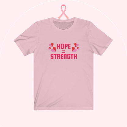 HOPE = STRENGTH BREAST CANCER AWARENESS TEE