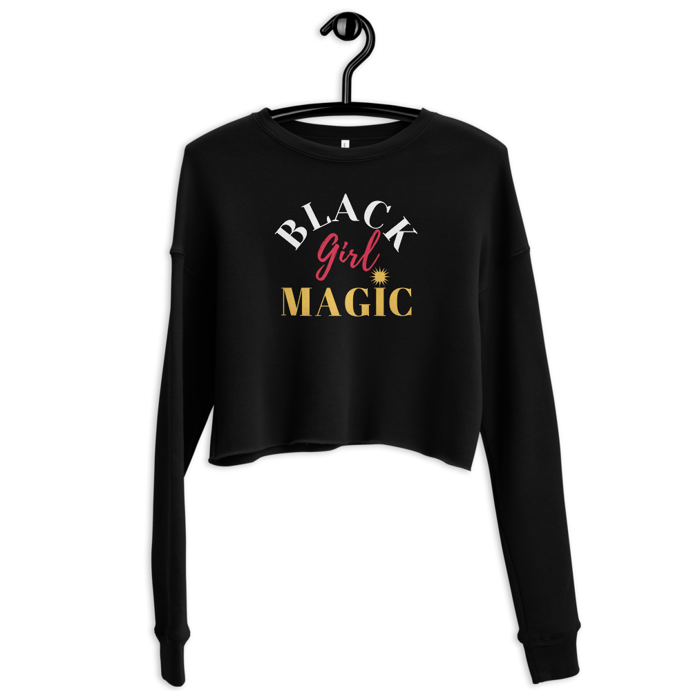 BLACK GIRL MAGIC CROPPED SWEATSHIRT